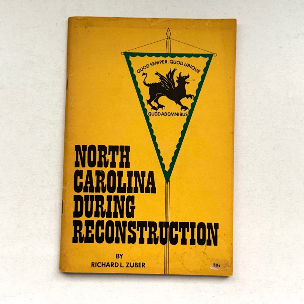 Vintage Paperback North Carolina During‎ Reconstruction by Richard Zuber, 1975
